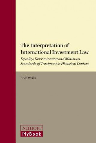 Книга Interpretation of International Investment Law Todd Weiler
