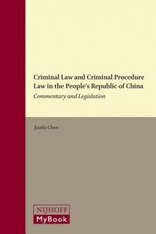 Carte Criminal Law and Criminal Procedure Law in the People's Republic of China Jianfu Chen