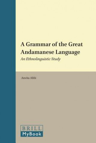 Könyv Grammar of the Great Andamanese Language Anvita Abbi