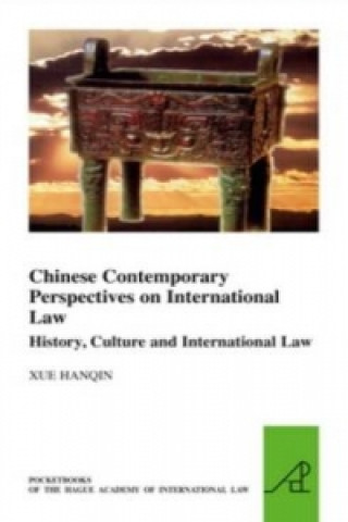 Kniha Chinese Contemporary Perspectives on International Law Hanqin Xue