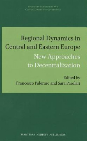 Kniha Regional Dynamics in Central and Eastern Europe Francesco Palermo