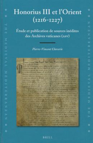 Książka Honorius III Et L'orient (1216-1227) Pierre-Vincent Claverie