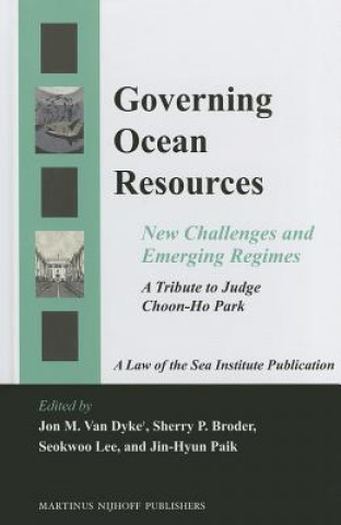 Knjiga Governing Ocean Resources Jon M. Dyke