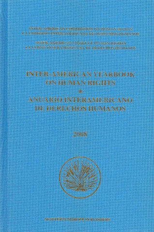 Kniha Inter-American Yearbook on Human Rights / Anuario InterAmericano De Derechos Humanos Inter-American Commission on Human Right