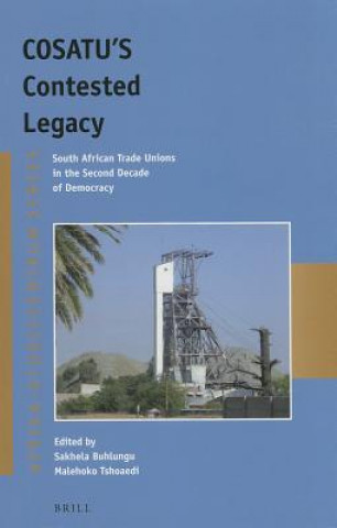 Knjiga Cosatu's Contested Legacy Sakhela Buhlungu