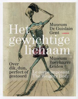 Buch Weighty Body: About Thick, Thin, Perfect or Deranged The Museum Dr. Guislain