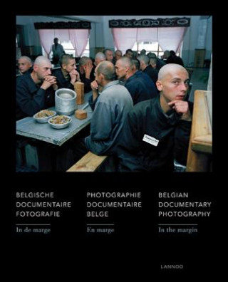 Kniha In the Margin: Belgian Documentary Photography Kaat Dejonghe