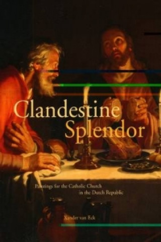 Buch Clandestine Splendor Xander Van Eck