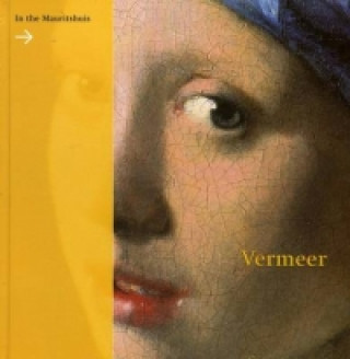 Kniha Vermeer in the Mauritshuis 