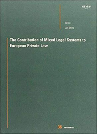 Carte Contribution of Mixed Legal Systems to European Private Law J. Smits