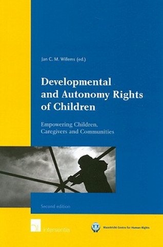 Книга Developmental and Autonomy Rights of Children Jan C. M. Willems