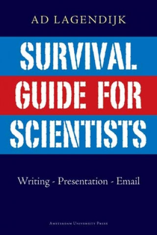 Buch Survival Guide for Scientists Ad Lagendijk