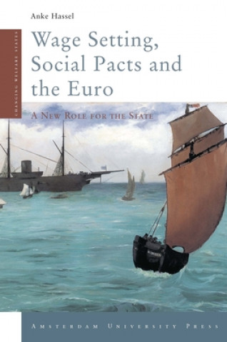 Kniha Wage Setting, Social Pacts and the Euro Anke Hassel