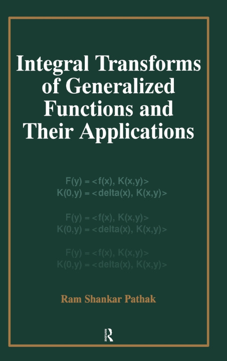Buch Integral Transforms of Generalized Functions and Their Applications R.S. Pathak