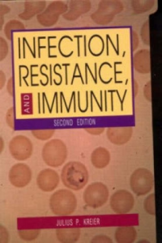 Livre Infection, Resistance, and Immunity, Second Edition Julius P. Kreier