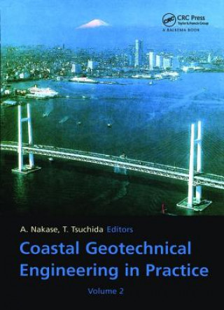 Książka Coastal Geotechnical Engineering in Practice, Volume 2 A. Nakase