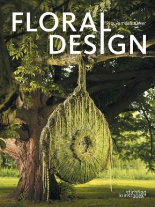 Könyv Floral Design Pim van den Akker