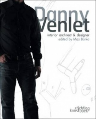 Kniha Danny Venlet: Interior Architect & Designer Max Borka