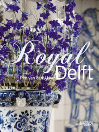 Könyv Royal Delft Pim van den Akker