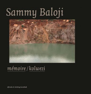 Książka Sammy Baloji: Memoire/Kolwezi Sammy Baloji