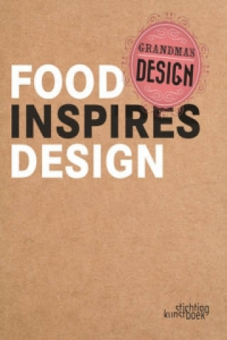 Buch Grandma's Design: Food Inspires Design Hilde Brepoels