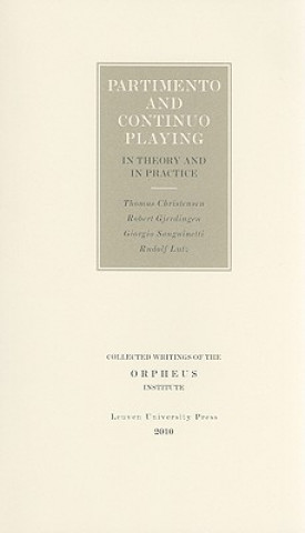 Könyv Partimento and Continuo Playing in Theory and in Practice Giorgio Sanguinetti
