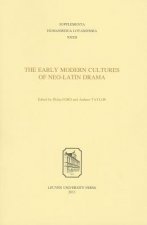 Early Modern Cultures of Neo-Latin Drama