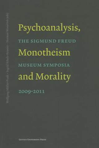 Książka Psychoanalysis, Monotheism, and Morality Wolfgang M?ller Funk