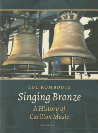Kniha Singing Bronze Luc Rombouts