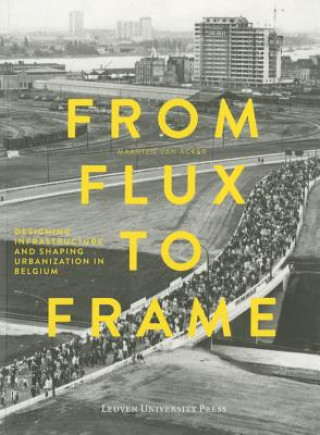 Könyv From Flux to Frame Maarten Van Acker