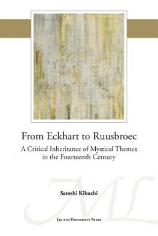 Könyv From Eckhart to Ruusbroec Satoshi Kikuchi