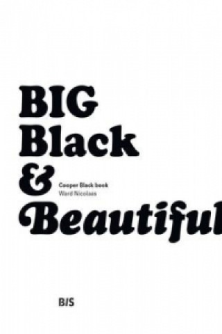 Carte Big, Black and Beautiful BIS Publishers