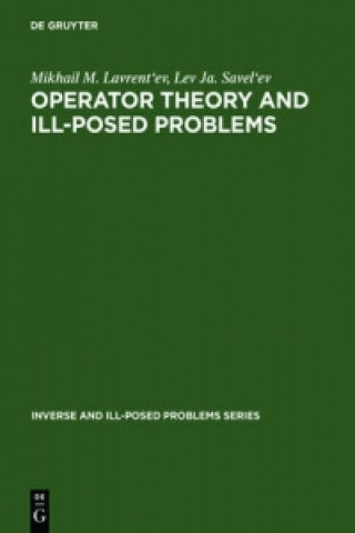 Carte Operator Theory and Ill-Posed Problems Mikhail M. Lavrent'Ev