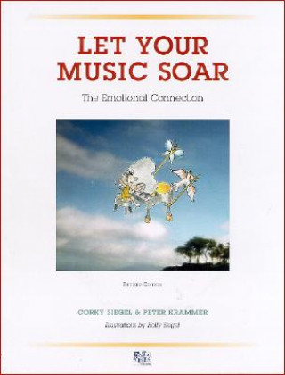Kniha Let Your Music Soar Corky Siegel