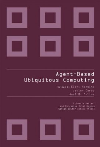 Knjiga Agent-based Ubiquitous Computing Eleni Mangina