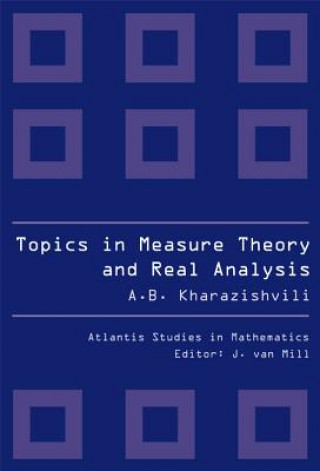Carte Topics In Measure Theory And Real Analysis Alexander Kharazishvili