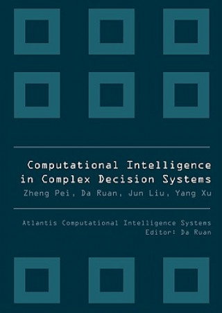 Książka Computational Intelligence In Complex Decision Systems Ruan Da