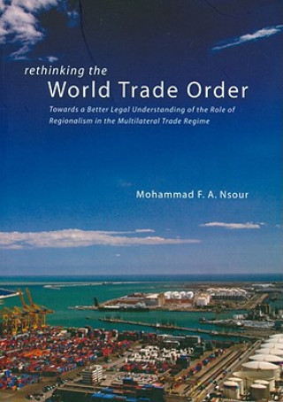 Libro Rethinking the World Trade Order Mohammad F.A. Nsour