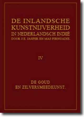 Libro De Inlandsche Kunstnijverheid in Nederlands Indie Deel IV J.E. Jasper