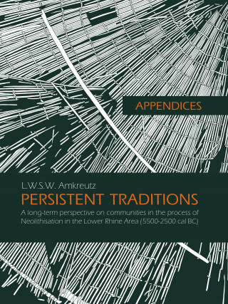 Buch Appendices: Persistent Traditions Luc W.S.W. Amkreutz