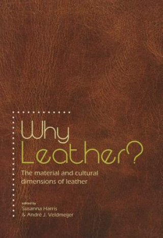 Knjiga Why Leather? Susanna Harris