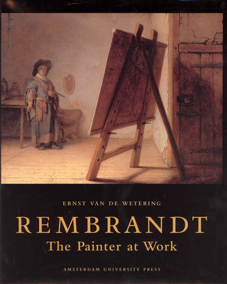 Kniha Rembrandt. The Painter at Work Ernst van de Wetering