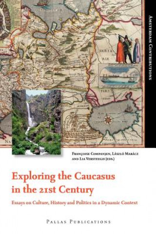 Carte Exploring the Caucasus in the 21st Century 