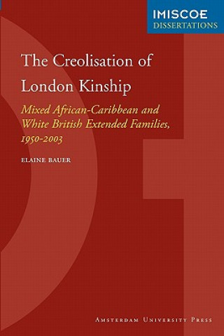 Książka Creolisation of London Kinship Elaine Bauer