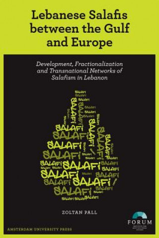 Książka Lebanese Salafis between the Gulf and Europe Zoltan Pall