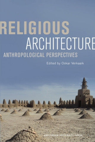 Könyv Religious Architecture Oskar Verkaaik