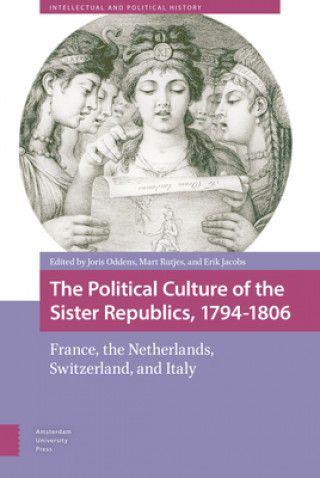 Kniha Political Culture of the Sister Republics, 1794-1806 