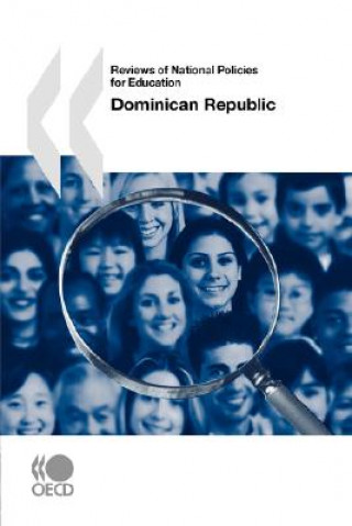 Carte Reviews of National Policies for Education Dominican Republic OECD: Organisation for Economic Co-operation and Development