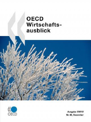 Carte Oecd-wirtschaftsausblick Nr. 82 OECD: Organisation for Economic Co-operation and Development