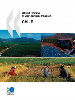 Carte OECD Review of Agricultural Policies Chile OECD: Organisation for Economic Co-operation and Development